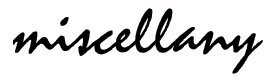 miscellany